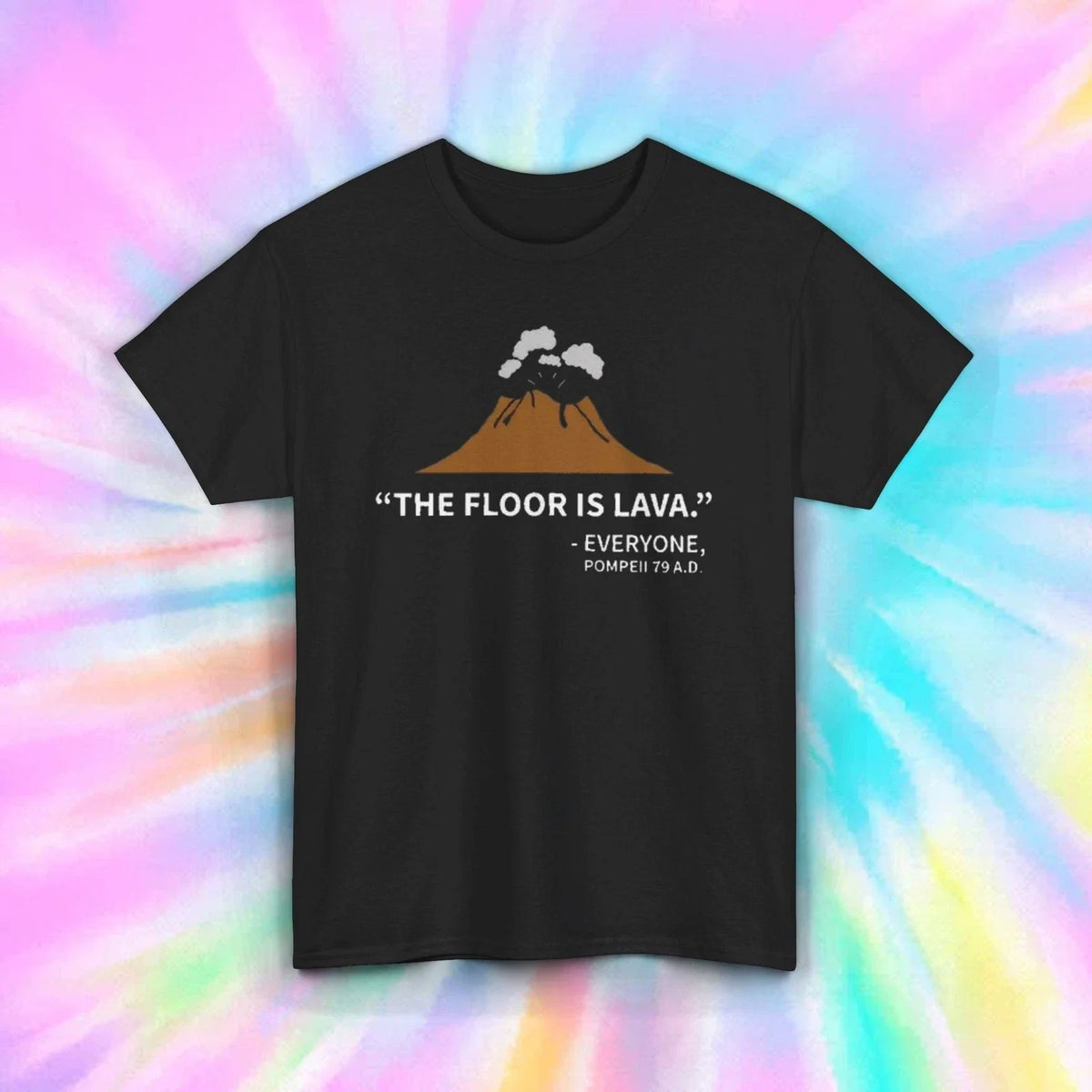 The Floor is Lava Volcano Shirt | Funny Science Humor Tee S-5XL Unisex