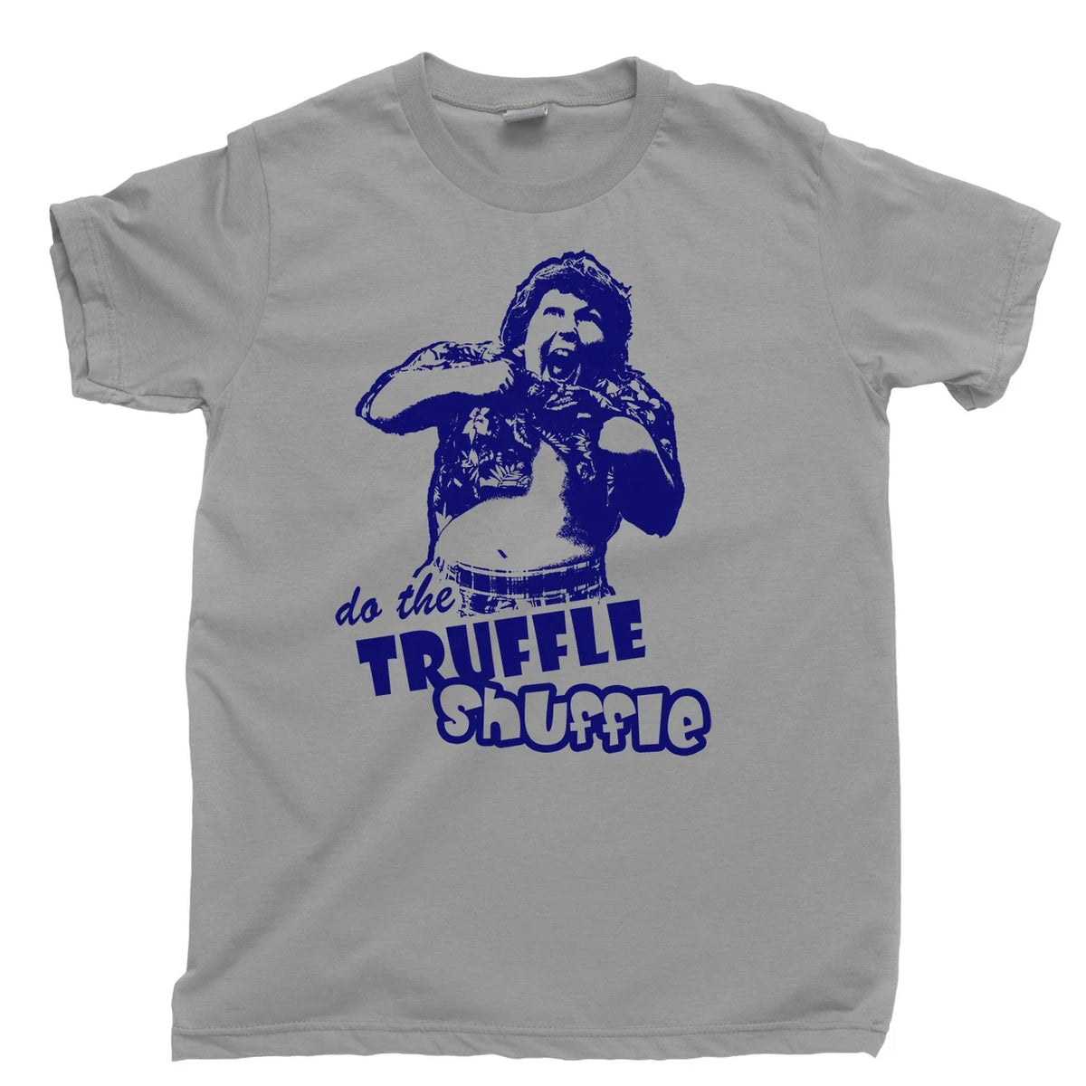 TRUFFLE SHUFFLE T Shirt Hey You Guys Sloth Loves Chunk Fratellis The Goonies Tee Unisex