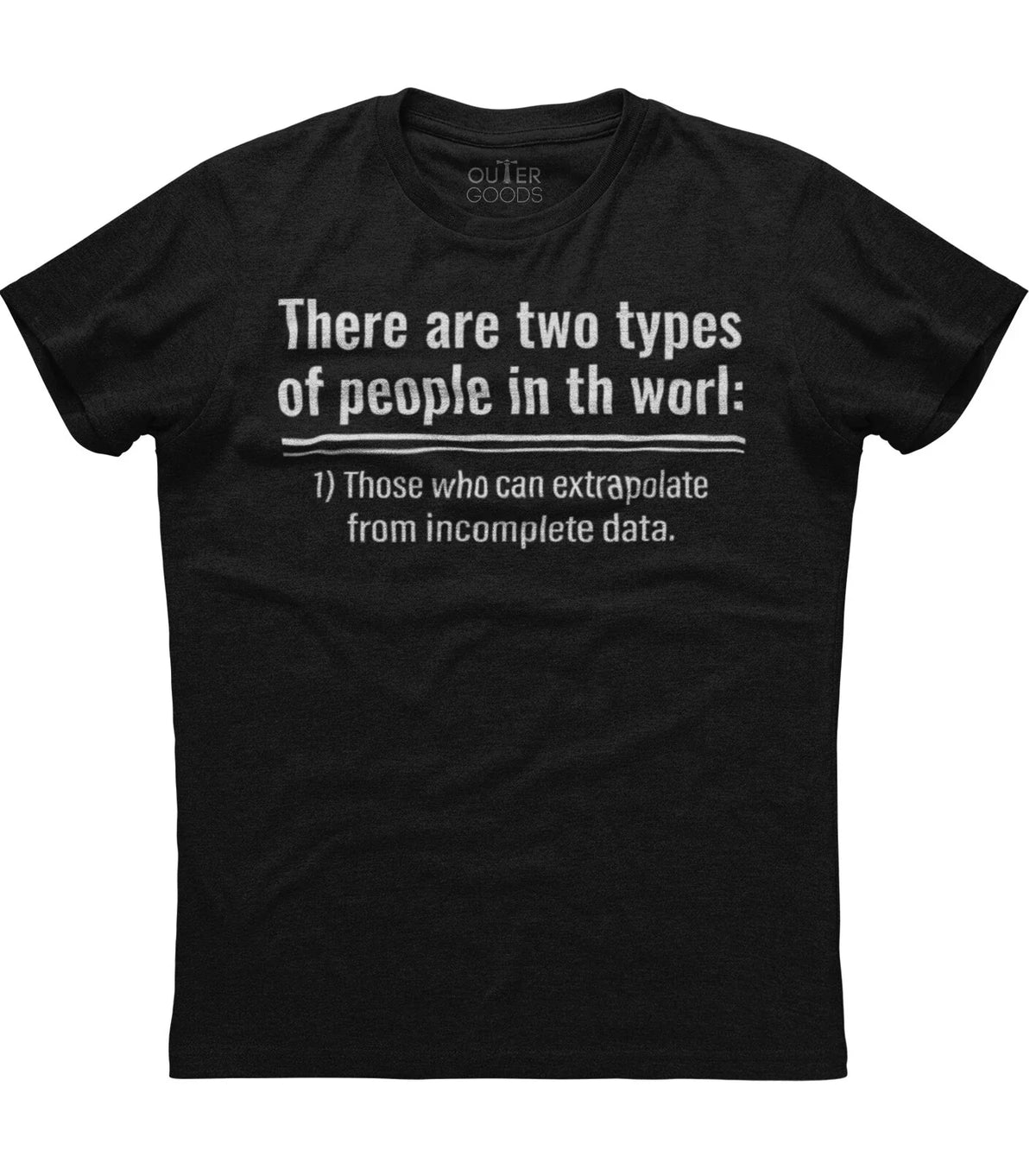 Those Who Can Extrapolate From Incomplete Data Funny Unisex Unisex