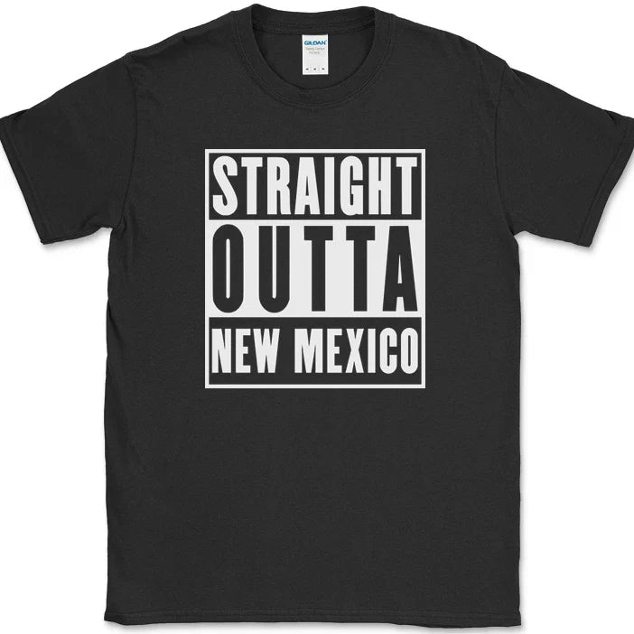 Straight Outta New Mexico Funny State Pride Humor Gift Text Tee Unisex