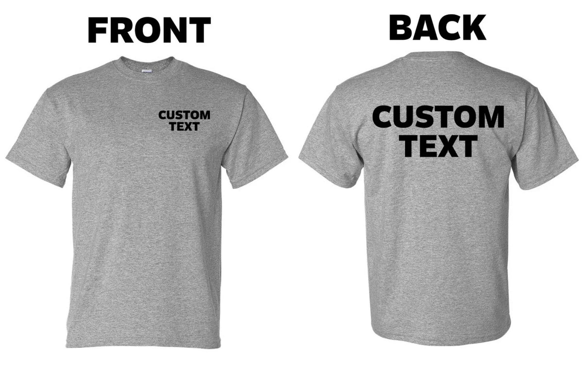 Custom , Personalized, Add Your Own Text Unisex