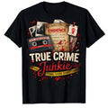 True Crime Junkie Murder Mystery Podcast Graphic T-Shirt