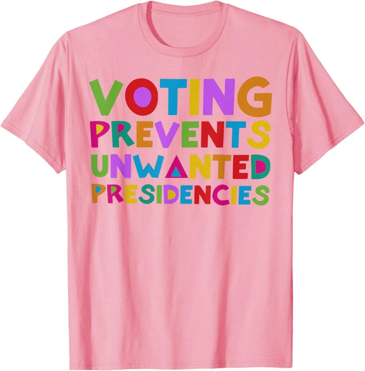 Voting Prevents Unwanted Presidencies Unisex