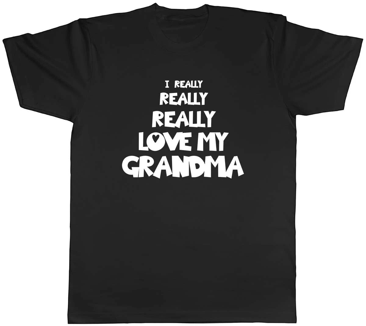 I Really Really Love My Grandma Mens Unisex T-Shirt Tee