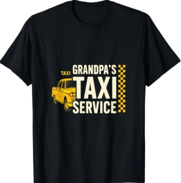 Grandpa's Taxi Service - Funny Driving Quote T-Shirt