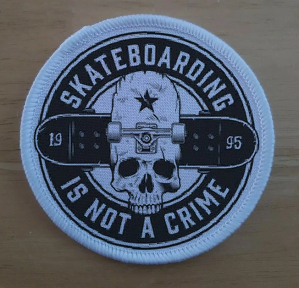 Skate Boarding Is Not A Crime Sports Patch Badge Patches Badges