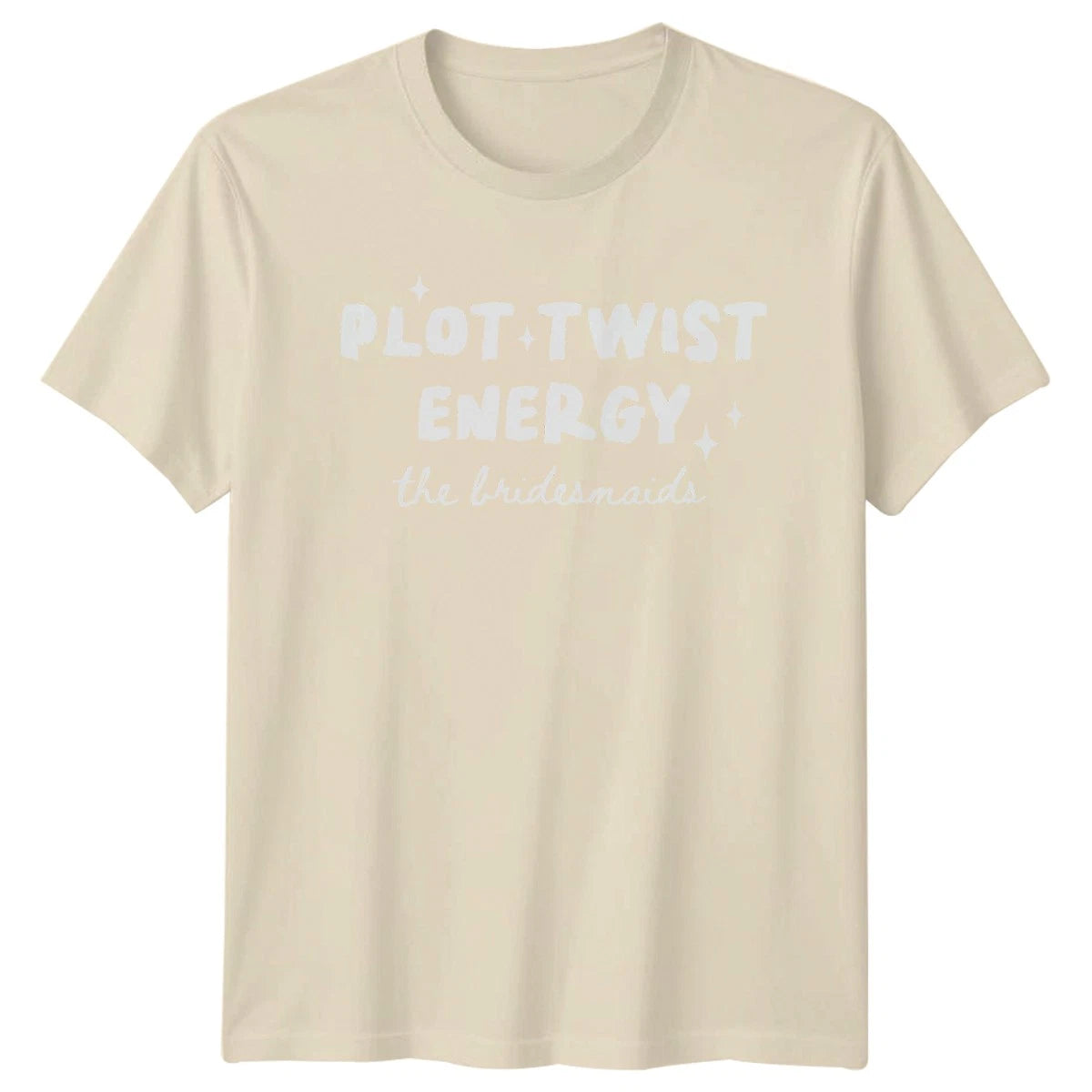 Plot Twist Energy T-Shirt Fun Bridesmaid Slogan Funny Retro Gift For Her