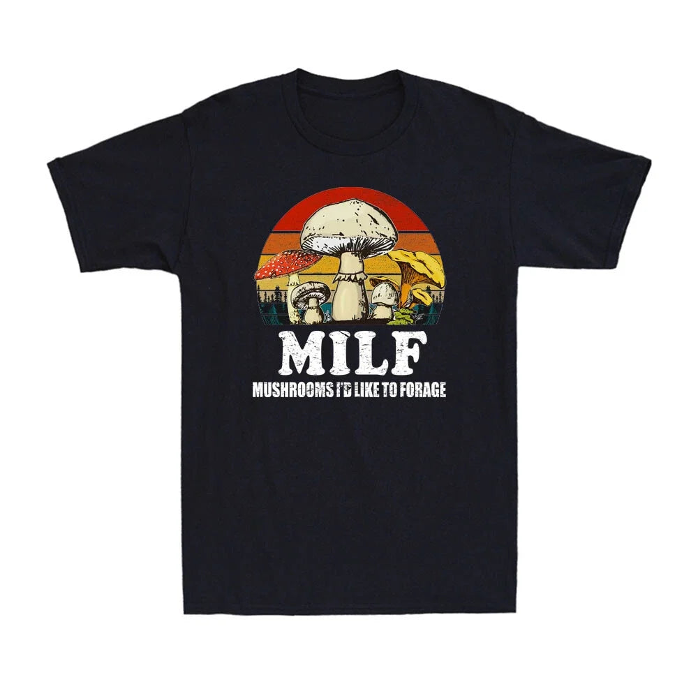 MILF Mushrooms I'd Like To Forage Funny Fungi Foraging Mushroom Vintage Unisex