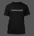 #bridesmaid - Men's Funny T-Shirt New RARE