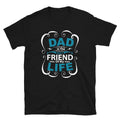 Dad Is My Best Friend Gift For Dad Father's Day T-Shirt