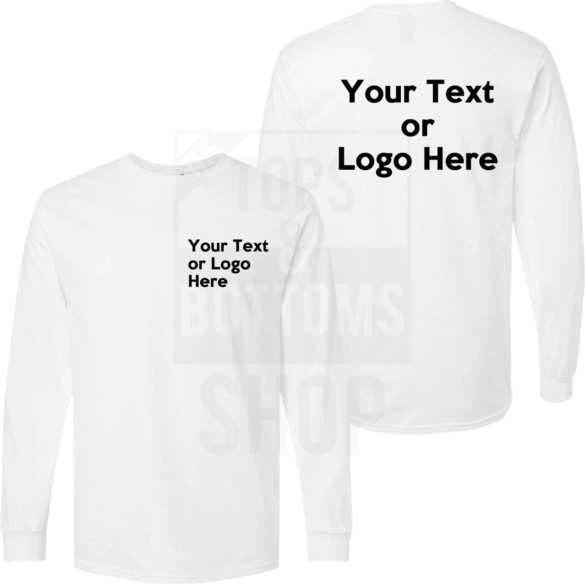 Custom Text Long Sleeve Personalized Text, Add Your Own Text, Front Back Unisex