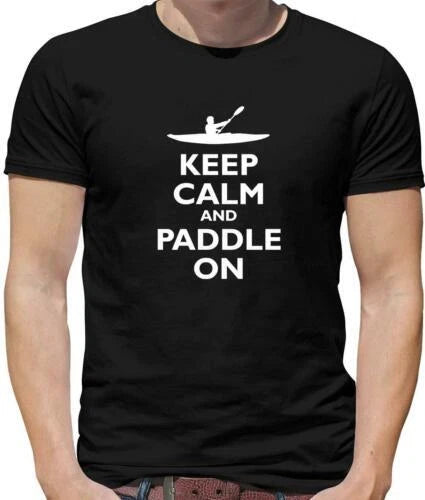 Keep Calm And Paddle On Mens T-Shirt - Canoe - Kayak - Canoeing - Kayaking