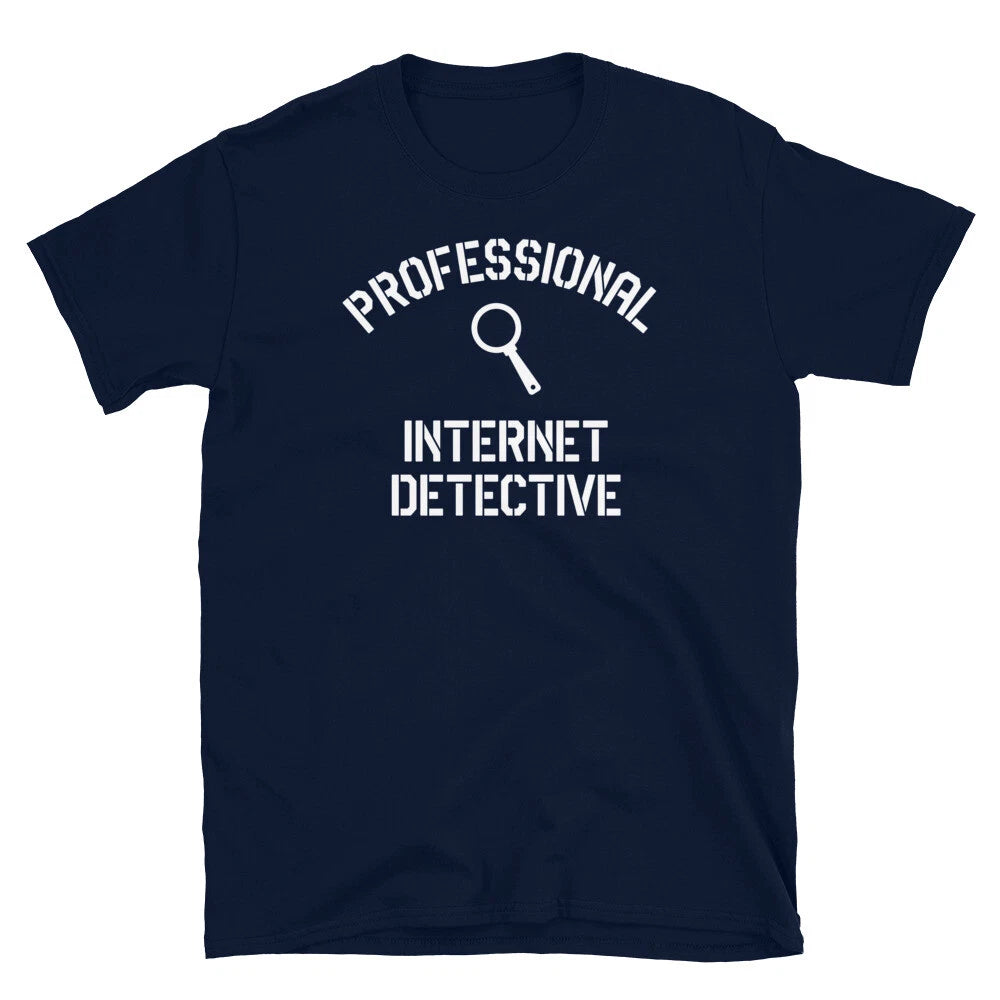 Professional Internet Detective True Crime Podcasts Short-Sleeve Unisex T-Shirt