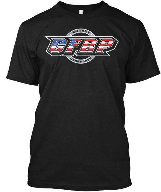 Gfrp Go Fast Race Parts - Easy Gfrp Tee Made in the USA Size S to 5XL Unisex