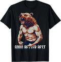 Good Better Best - Funny Sport Bears Motivation Quote Unisex Unisex