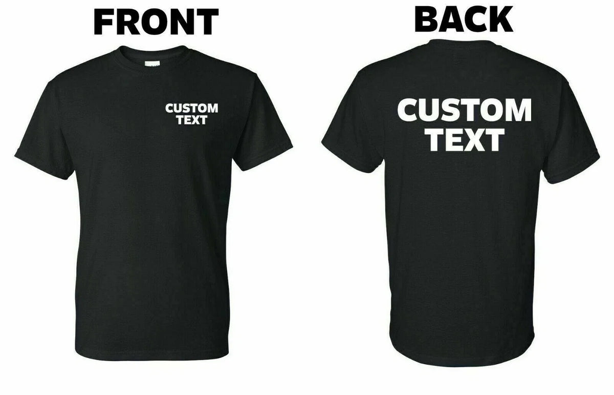 Custom , Personalized, Add Your Own Text, Advertise Your Business Unisex