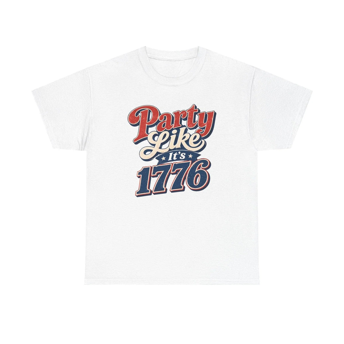 Party Like It's 1776 Tee | Patriotic Fourth of July Shirt Unisex