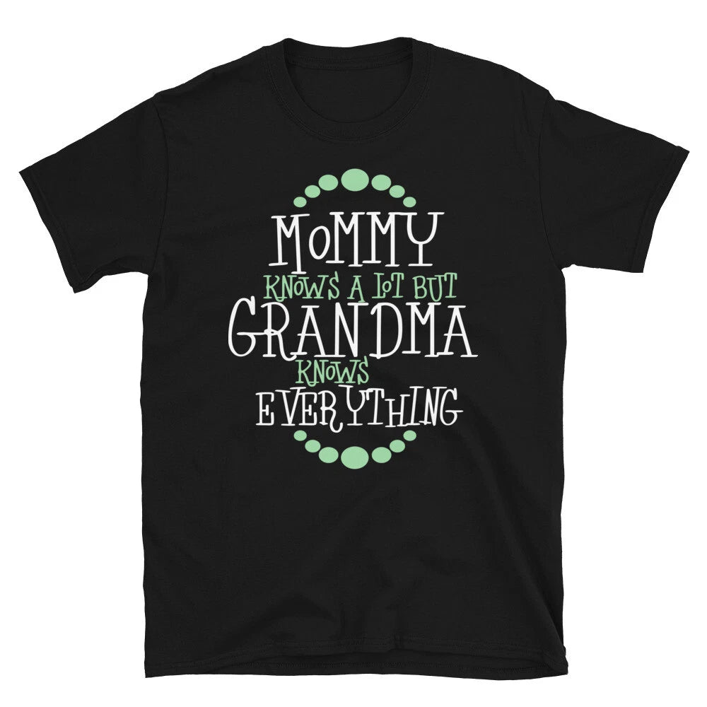 Grandma Knows Everything Funny Cute Grandma Mom Humor T-Shirt