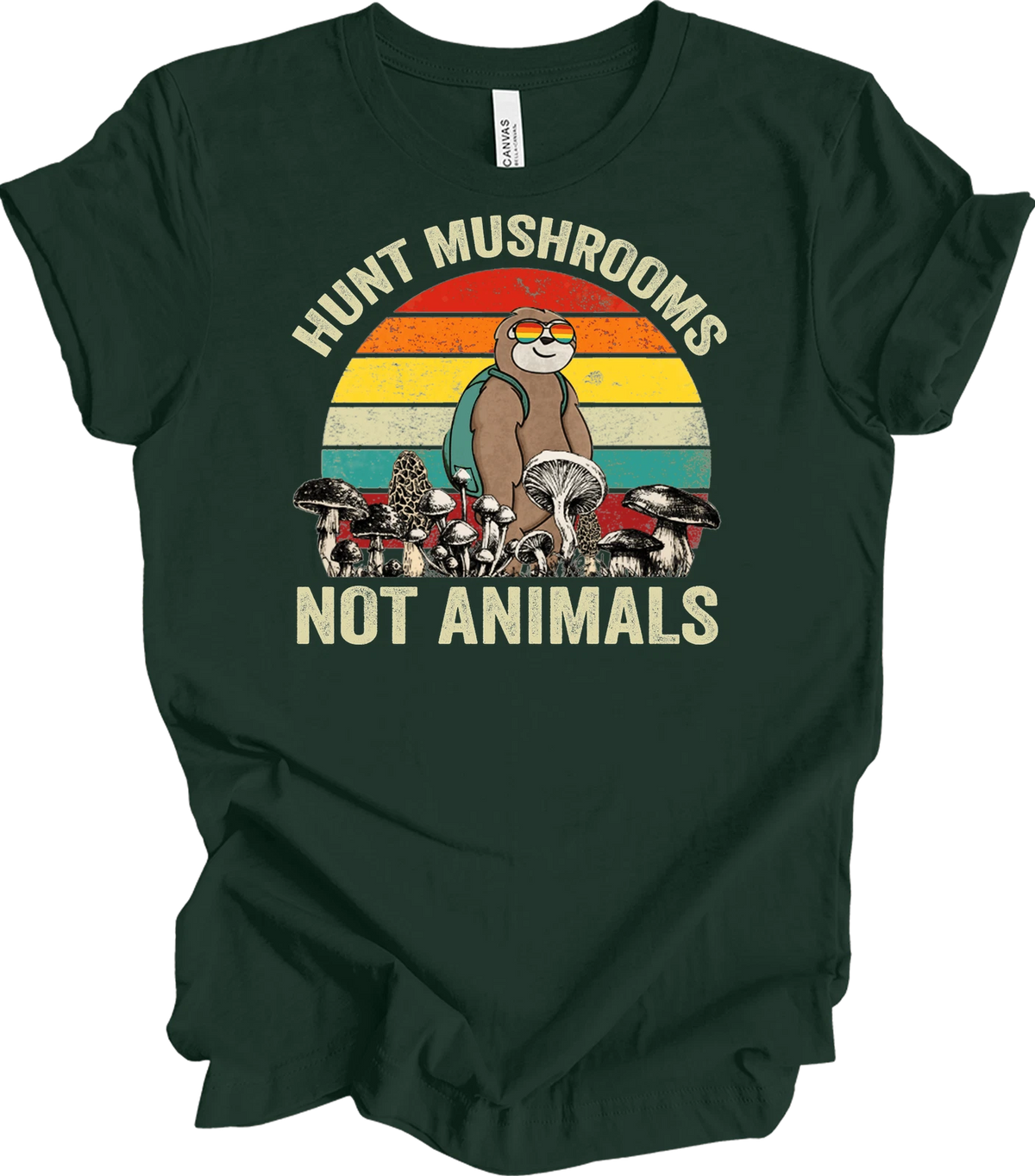 Hunt Mushrooms Not Animals of the World Shirt Funny Sloth Vegan Foraging Tee