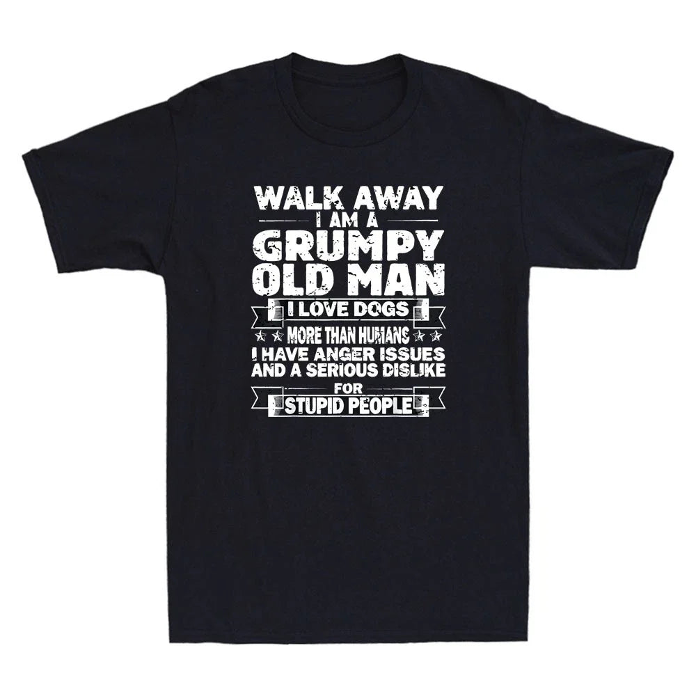 Walk Away I'm A Grumpy Old Man I Love Dogs Funny Saying Vintage Men's Unisex