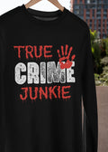 True Crime Junkie T-SHIRT S-3XL Funny Murder Show Addict Horror Fan Birthday TEE