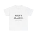 Proud Grandma - Funny Unisex T-Shirt Gift Idea