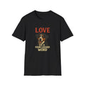 "Love Is a Four-Legged Word" Dog T-Shirt