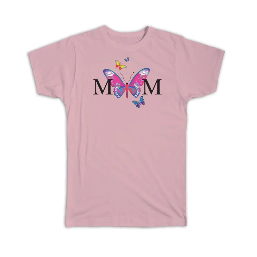 Gift T-Shirt : Butterflies For Mom Butterfly Feminine Mother Best Friend Woman