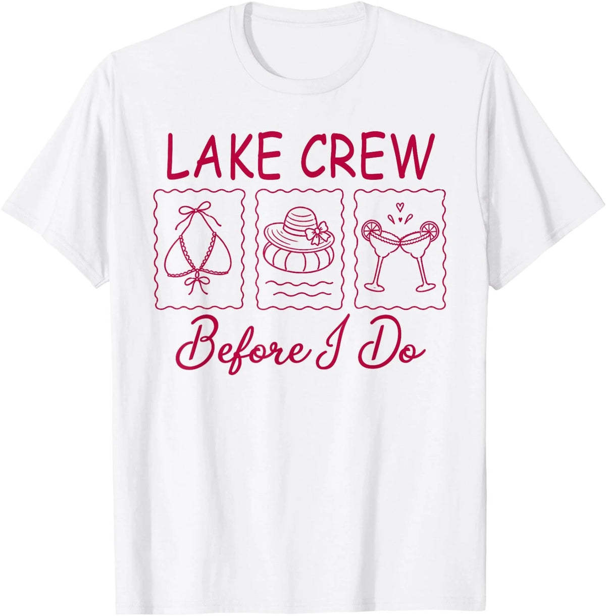 Bride & Bridesmaid Bachelorette Party Lake Crew Before I Do T-Shirt
