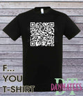FCK.. YOU QR Code Custom Printed scan the QR code Unisex