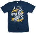 Motocross T Shirt, A Little Dirt Never Hurt, Dirt Bike T Shirt, FMX T Shirt Unisex