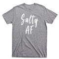 Salty AF T Shirt Beach Boat Hair Sandy Toes Sun Tan Ocean Tequila Margarita Tee Unisex