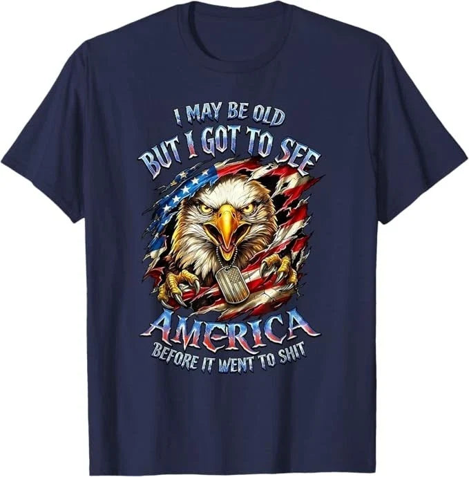 I May Be Old See America Before It Went to Sh*t Eagle Unisex