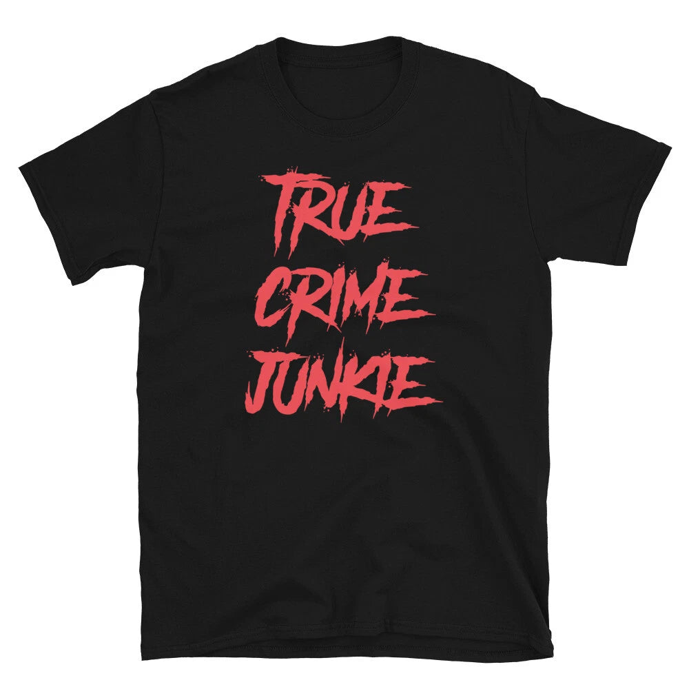 True Crime Junkie Internet Sleuth Documentaries Short-Sleeve Unisex T-Shirt