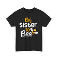 Bee T-Shirt | Save the Bees Shirt | Funny Honeybee Tee | Big sister to bee Shirt