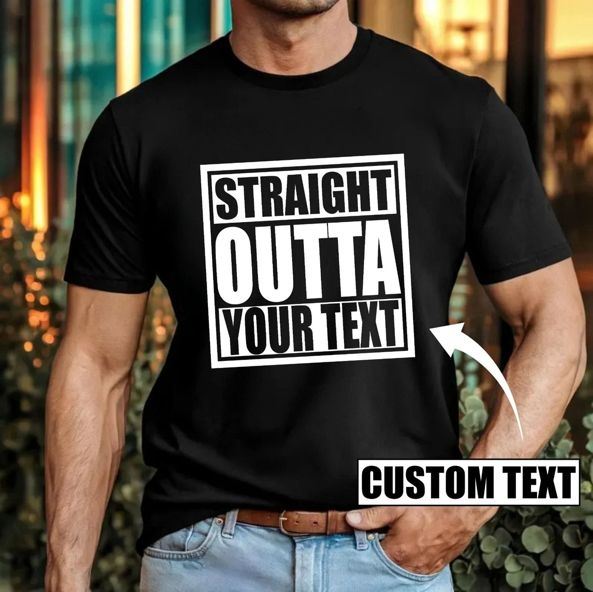Personalised Straight Outta Custom Text Funny Slogan Trendy Birthday Top Unisex