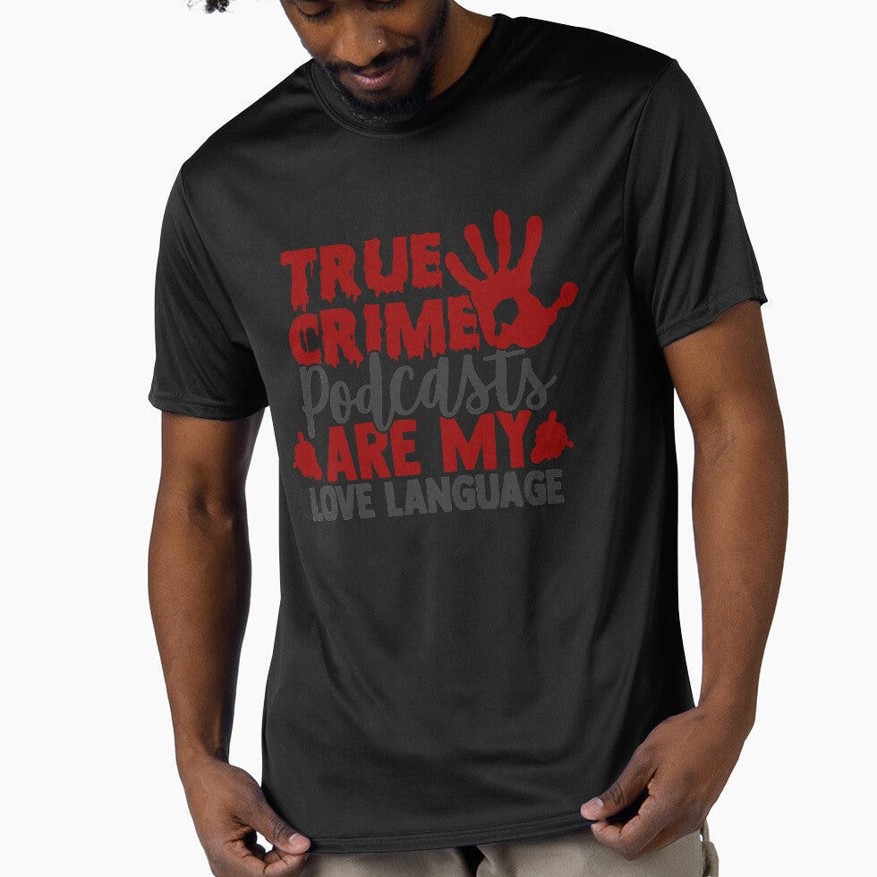 True Crime Podcasts are My Love Language-gift idea for true crime junkies by BRtisticDesigns