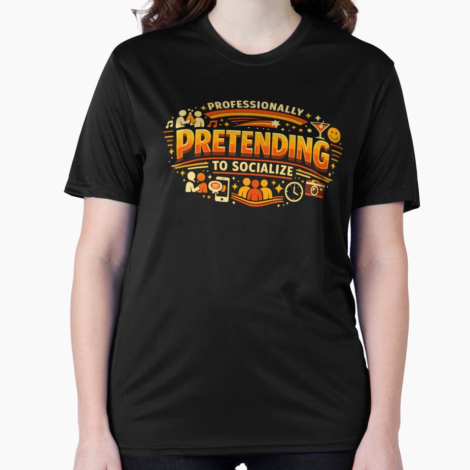 Professionally Pretending to Socialize by Catalin Designs