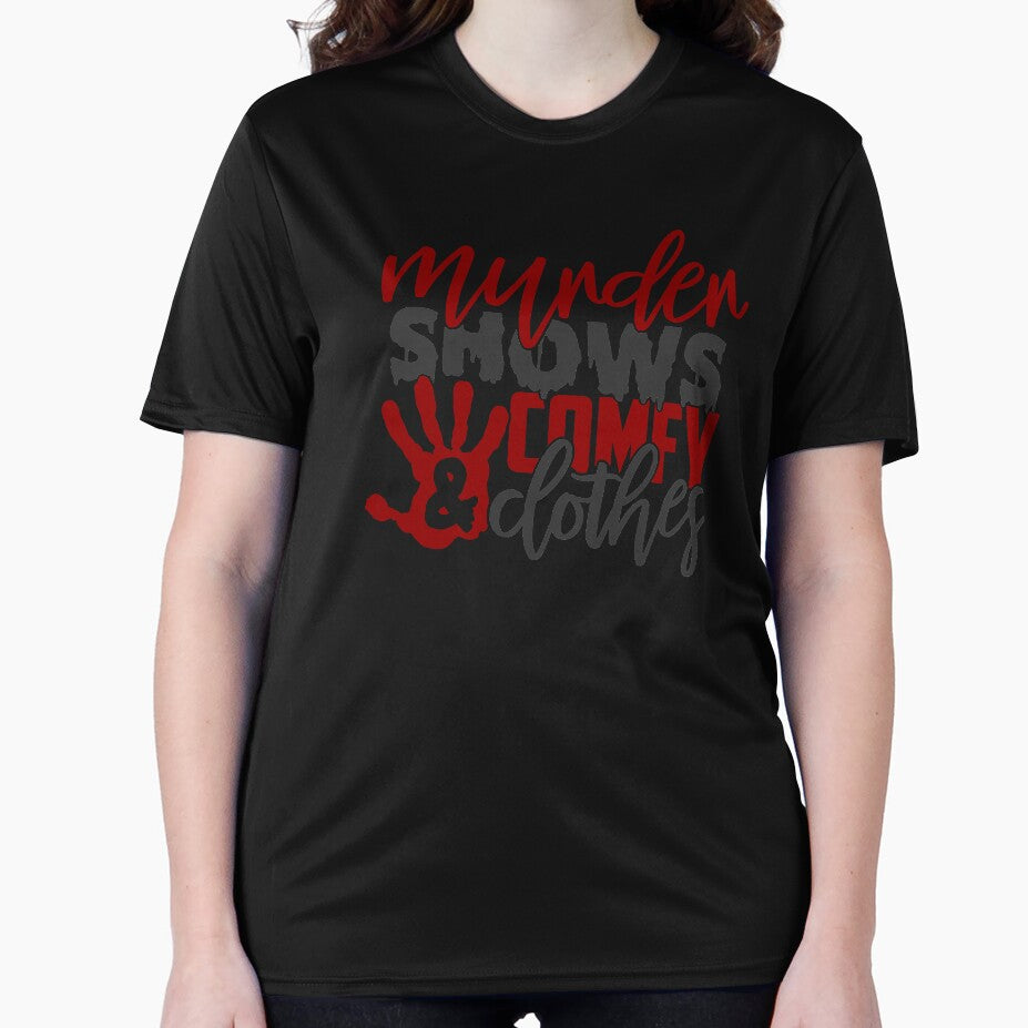 Murder Shows & Comfy Clothes-gift for True Crime Junkie by BRtisticDesigns