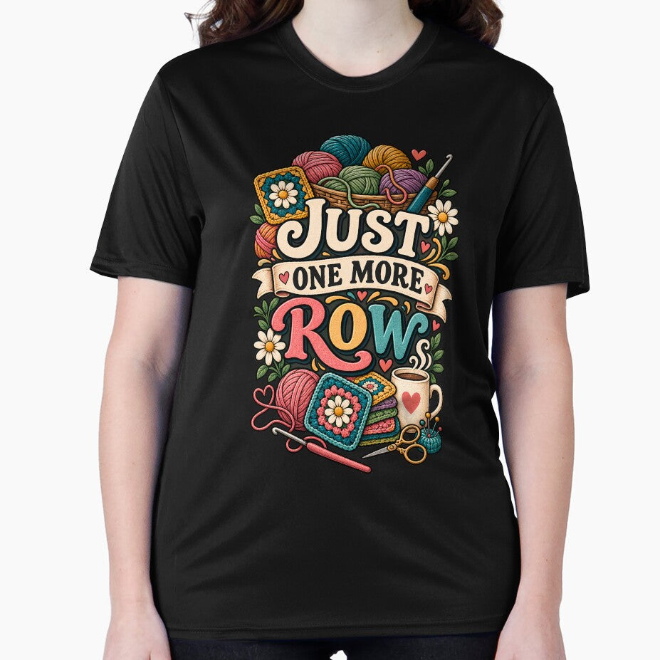Just One More Row Funny Crochet Lover by Haji  Kamora