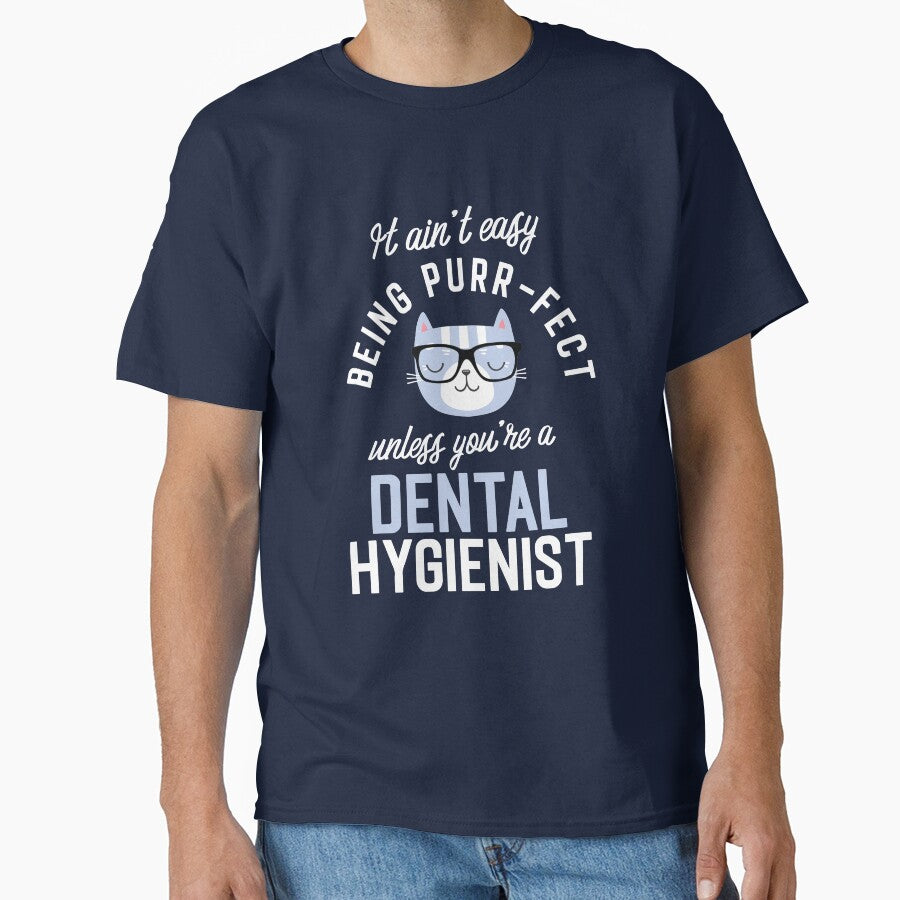Dental Hygienist Cat Lover Gifts - It ain't easy being Purr Fect by betternotes