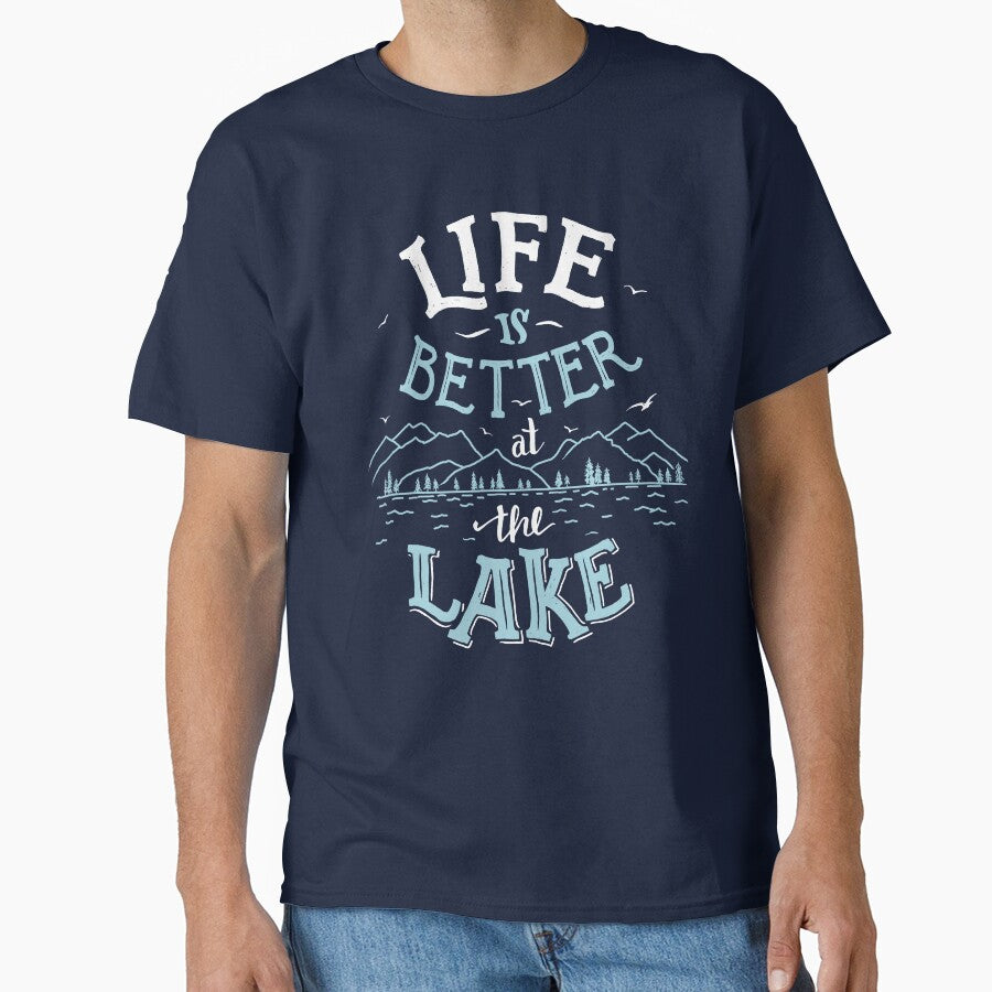 Life Is Better at the Lake. Lake Mode. Lake Life Best Life. Lake Camp Life Gifts by PaulLesser
