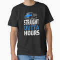 Funny Straight Outta Hours Loves Trucker Car Shirt Men Women by Fatimah Saeed