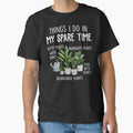 Funny Gardening Shirt - Things I Do In My Spare Time by SunsetGloww
