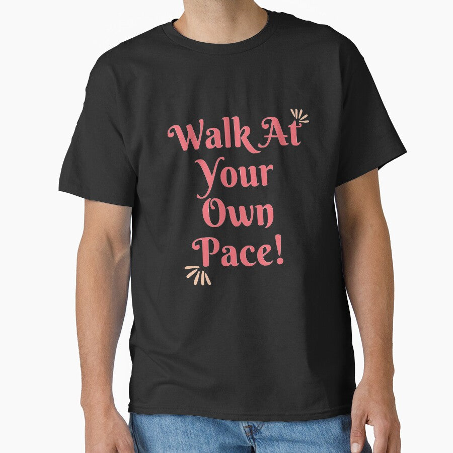 Walk at Your own Pace! by Brutebabby