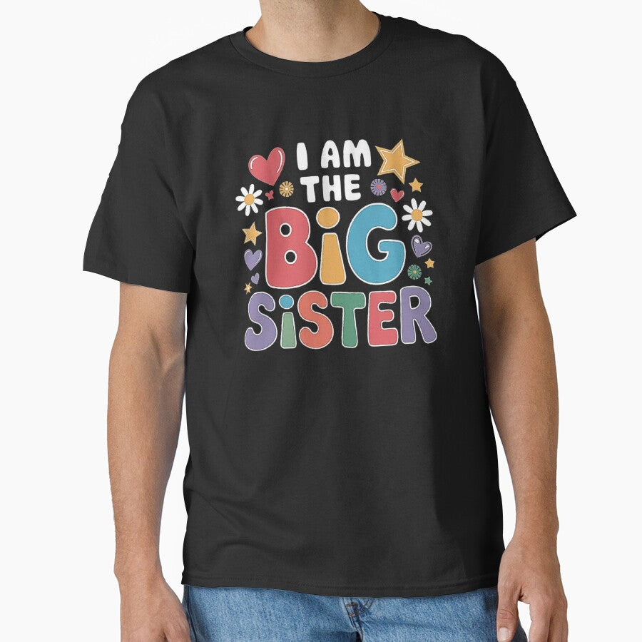 I Am the Big Sister-Funny quote by love3617