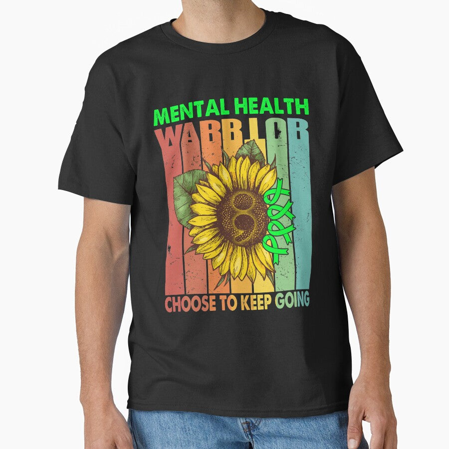 Mental Health Warrior Choose To Keep Going by fannieuxp59