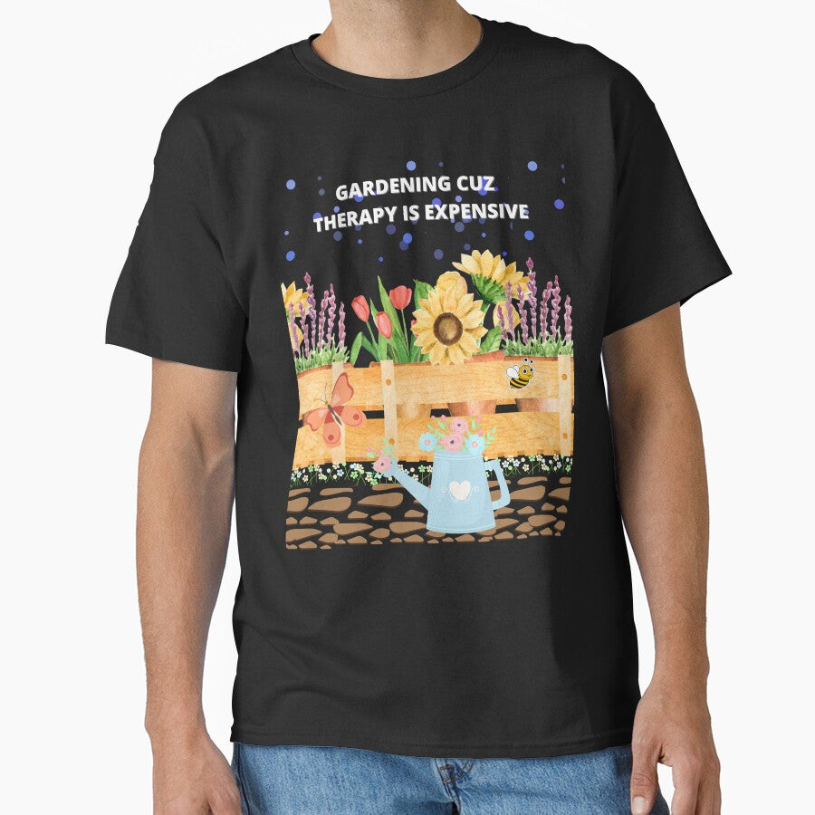 Gardening Cuz Therapy is Expensive by HotNerdShirts