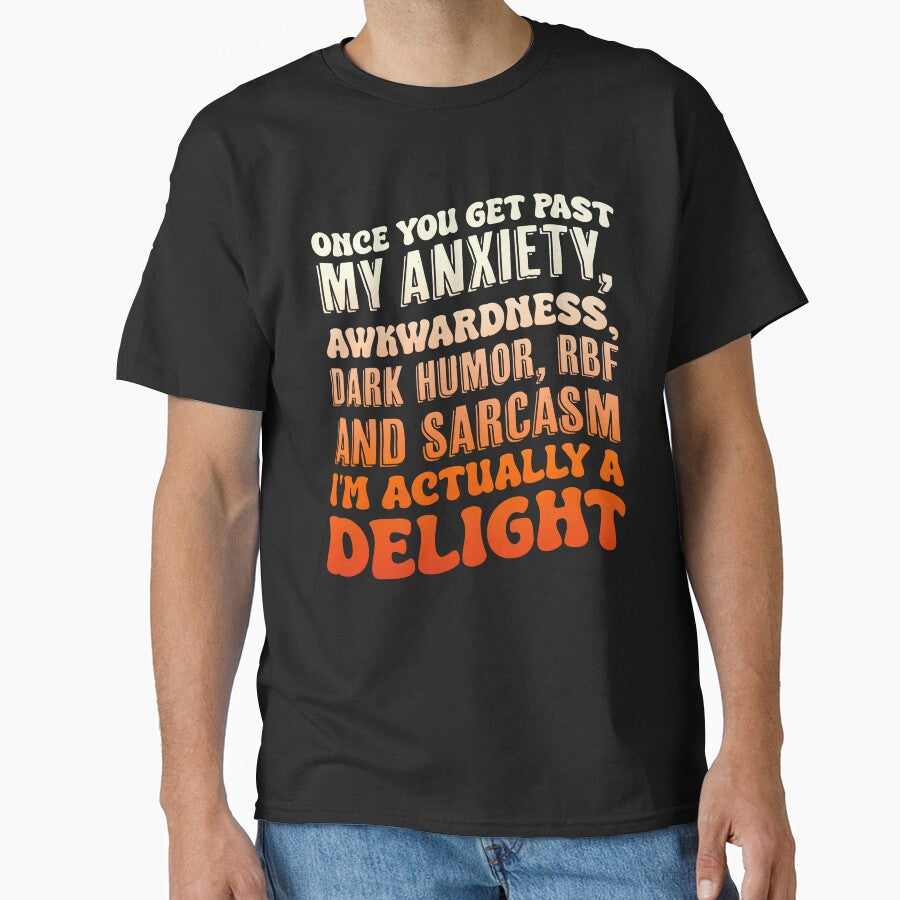 Humor Once You Get Past My Anxiety Awkwardness Dark RBF by Run to Creations