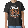I’m That Crazy Lineman Mom Everyone Warned You About by FreshVibe Prints